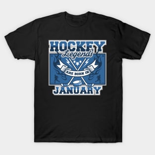 Hockey Legends Are Born In January T-Shirt